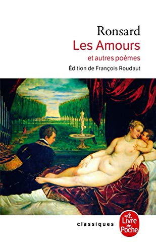 30 meilleurs Les Amours Ronsard triés sur le volet pour vous