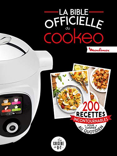 30 meilleurs La Bible Officielle Du Cookeo triés sur le volet pour vous
