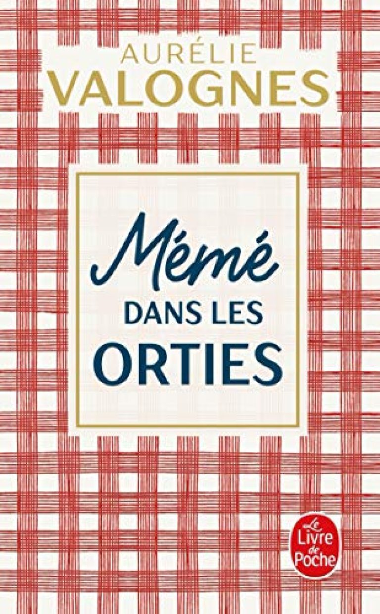 30 meilleurs Meme Dans Les Orties Livre De Poche triés sur le volet pour vous